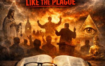 20 False Cults and Counterfeit Christian Movements Every True Believer Must Avoid Like the Plague.